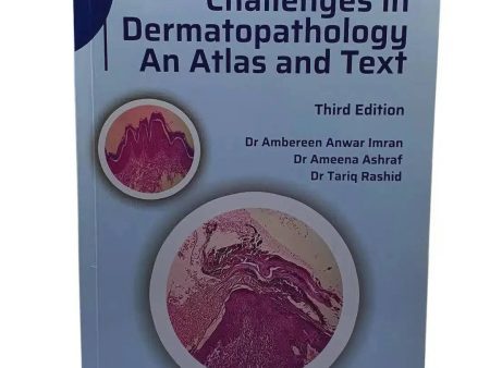 Challenge in Dermatopathology: An Atlas and Text (Third Edition) on Sale